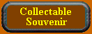 Collectable Souvenir