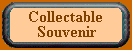 Collectable Souvenir